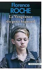 La Vengeance du petit bagnard  Roche, Florence  Book, Roche, Florence, Zo goed als nieuw, Verzenden
