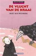 De vlucht van de kraai / Wachtwoord Avontuur 9789027646392, Verzenden, Zo goed als nieuw, Bert Kouwenberg