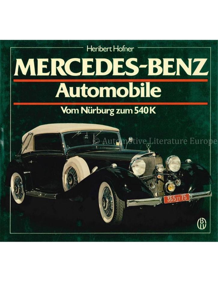 MERCEDES-BENZ AUTOMOBILE, VOM NÜRBURG ZUM 540 K (SCHRADER, Boeken, Auto's | Boeken