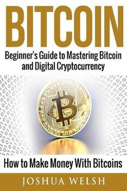 Bitcoin 9781542834339 Joshua Welsh, Boeken, Taal | Engels, Zo goed als nieuw, Verzenden