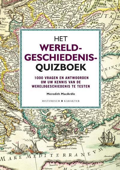 Het wereldgeschiedenis-quizboek 9789045218120, Boeken, Geschiedenis | Wereld, Gelezen, Verzenden