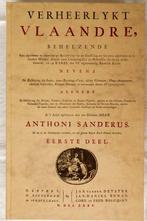 Anthoni Sanderus - Verheerlykt Vlaandre en Brabant - 2007, Antiek en Kunst