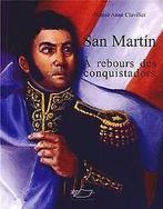 San Martin : A rebours des conquistadors  Clavilier, ..., Gelezen, Clavilier, Denise Anne, Verzenden
