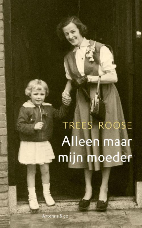 Alleen maar mijn moeder 9789047203063 Trees Roose, Boeken, Romans, Gelezen, Verzenden