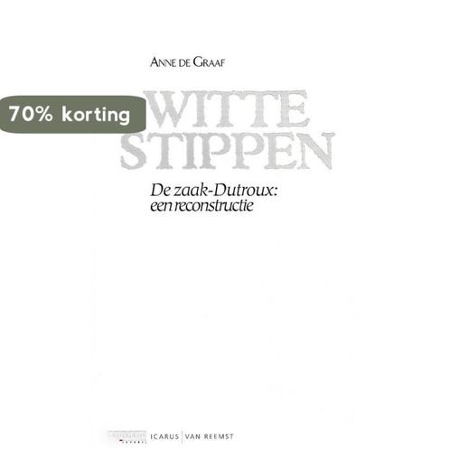 WITTE STIPPEN 9789041090331 DE GRAAF, Boeken, Politiek en Maatschappij, Gelezen, Verzenden