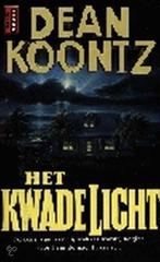 Het kwade licht / Poema horror 9789024523238 Dean R. Koontz, Boeken, Verzenden, Gelezen, Dean R. Koontz