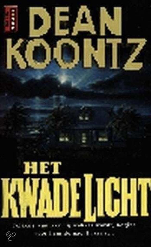 Het kwade licht / Poema horror 9789024523238 Dean R. Koontz, Boeken, Sprookjes en Fabels, Gelezen, Verzenden