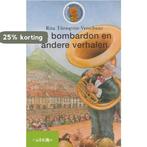 De bombardon en andere verhalen 9789027681317, Verzenden, Gelezen