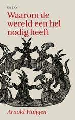 Waarom de wereld een hel nodig heeft (9789043540346), Boeken, Studieboeken en Cursussen, Verzenden, Nieuw