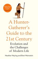 A Hunter-Gatherers Guide to the 21st Century 9781800750944, Boeken, Verzenden, Zo goed als nieuw, Bret Weinstein