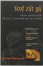 Stof zijt gij 9789061129615 F. Wouterlood, Verzenden, Zo goed als nieuw, F. Wouterlood