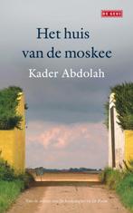 Het huis van de moskee 9789044518702 Kader Abdolah, Boeken, Verzenden, Gelezen, Kader Abdolah