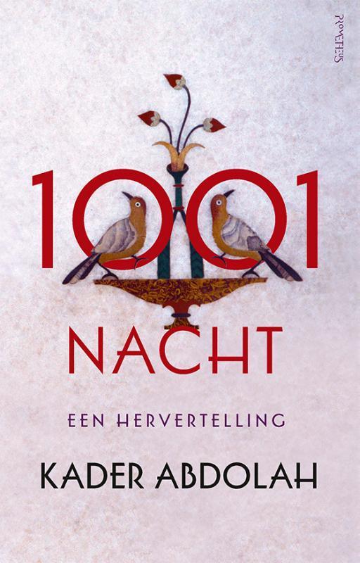 1001 nacht 9789044638967 Kader Abdolah, Boeken, Romans, Zo goed als nieuw, Verzenden