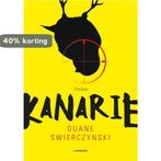 Kanarie 9789401423519 Duane Swierczynski, Boeken, Verzenden, Gelezen, Duane Swierczynski