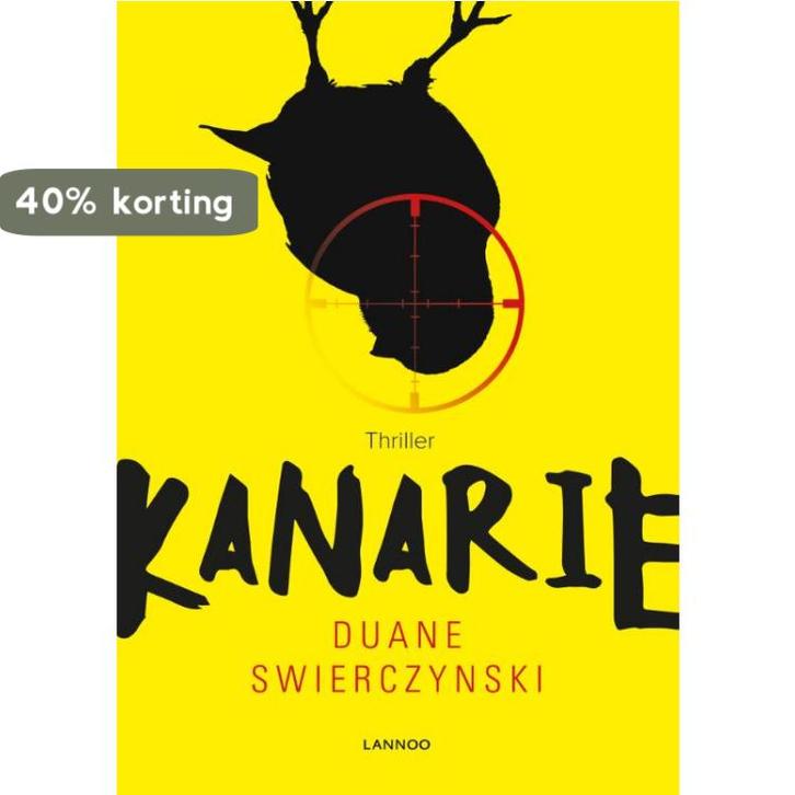 Kanarie 9789401423519 Duane Swierczynski, Boeken, Thrillers, Gelezen, Verzenden