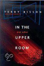 In the Upper Room and Other Likely Stories 9780312874049, Terry Bisson, Verzenden