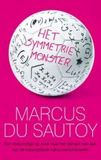 Het symmetrie-monster 9789057123351, Livres, Science, Marcus Du Sautoy, Marcus Du Sautoy, Verzenden