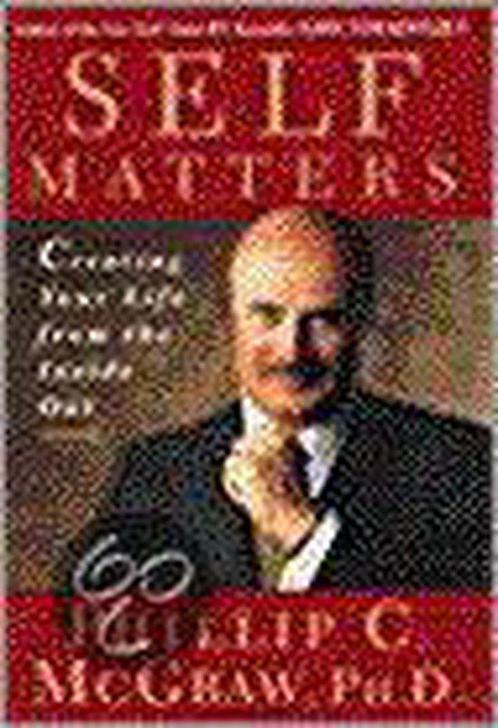 Self Matters: Creating Your Life from the Inside Out, Boeken, Overige Boeken, Gelezen, Verzenden