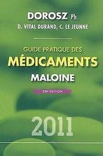 Guide pratique des médicaments 2011  Dorosz, Philippe..., Verzenden, Dorosz, Philippe, Vital Durand, Denis