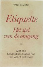 Etiquette - Het spel en de omgang 9789025288099, Livres, Van Helmond, Verzenden