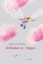 Verboden Te Vliegen 9789025855765 Anna van Praag, Boeken, Verzenden, Gelezen, Anna van Praag