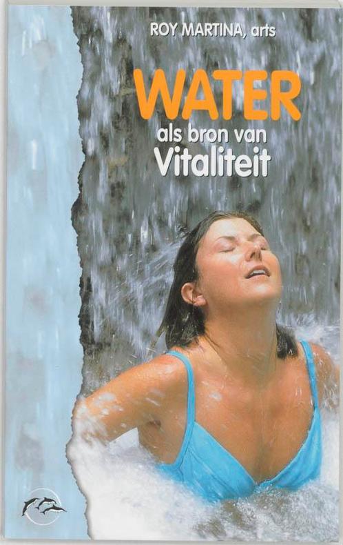Water Als Bron Van Vitaliteit 9789055990993, Livres, Grossesse & Éducation, Envoi