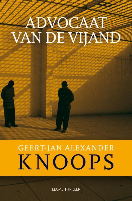 Advocaat van de vijand 9789022994924 G.J.A. Knoops, Livres, Thrillers, Envoi