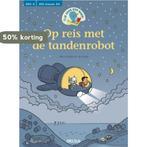Tijd voor een boek! Op reis met de tandenrobot / Tijd voor, Verzenden, Zo goed als nieuw, Veerle Schaltin