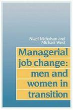 Managerial Job Change: Men and Women in Transition by, Nicholson, Nigel, Zo goed als nieuw, Verzenden