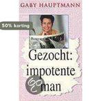 Gezocht: impotente man / Parel pockets 9789022525005, Verzenden, Zo goed als nieuw, Gaby Hauptmann