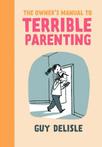 Owners Manual To Terrible Parenting 9781770462144