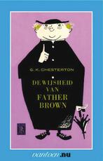 De wijsheid van Father Brown 9789031506231, Boeken, Detectives, Zo goed als nieuw, Verzenden, G.K. Chesterton