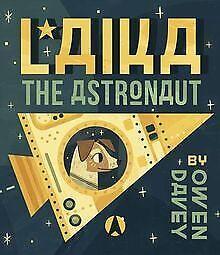 Laika the Astronaut  Davey, Owen  Book, Livres, Livres Autre, Envoi