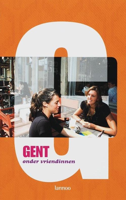 Gent Onder Vriendinnen 9789020966695, Livres, Guides touristiques, Envoi