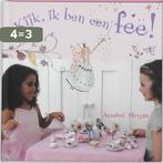 Kijk, ik ben een fee! 9789023012245 A. Morgan, Boeken, Hobby en Vrije tijd, Verzenden, Gelezen, A. Morgan