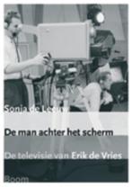 De Man Achter Het Scherm + Dvd 9789085065098, Boeken, Gelezen, Sonja de Leeuw, Verzenden