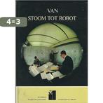 Van stoom tot robot 9789060172049 Rothman, Boeken, Verzenden, Gelezen, Rothman