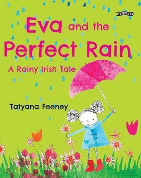 Eva and the Perfect Rain: A Rainy Irish Tale 9781847179784, Boeken, Overige Boeken, Gelezen, Verzenden