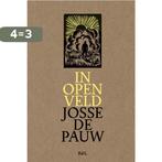 In open veld 9789463934145 Josse De Pauw, Boeken, Verzenden, Gelezen, Josse De Pauw