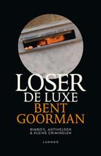 Loser de luxe 9789020997712 Bent Goorman, Boeken, Verzenden, Gelezen, Bent Goorman
