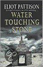 WATER TOUCHING STONE 9780099414865, Eliot Pattison, Verzenden