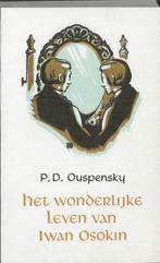 Het wonderlijke leven van Iwan Osokin - P.D. Ouspensky - 978, Boeken, Literatuur, Nieuw, Verzenden
