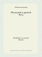 Feudalism in ancient Russia. Pavlov-Silvanskij, N.   New.=, Zo goed als nieuw, Verzenden, Pavlov-Silvanskij, N.