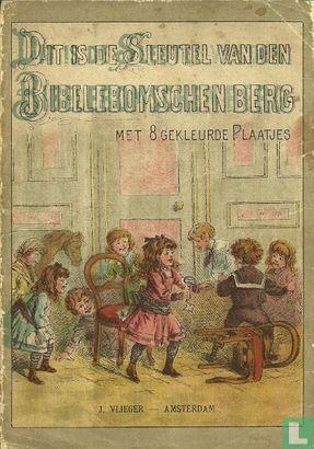 ? - Dit is de sleutel van den Bibelebomschen berg - 1900, Livres, Livres pour enfants | Jeunesse | Moins de 10 ans, Envoi
