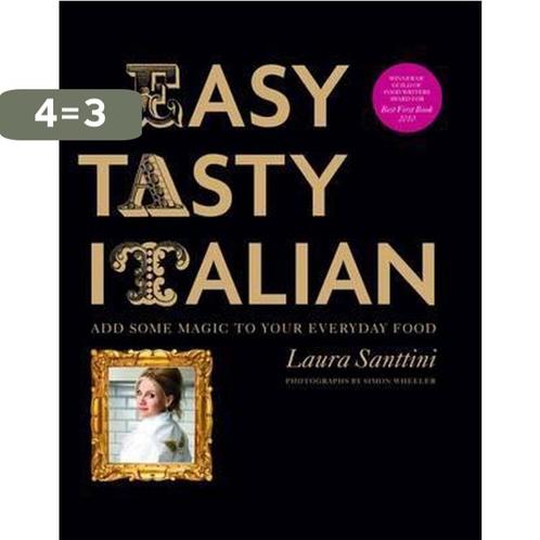 Easy Tasty Italian 9781844007554 Laura Santtini, Boeken, Overige Boeken, Zo goed als nieuw, Verzenden