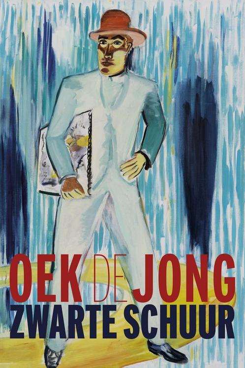 Zwarte schuur (9789025451400, Oek De Jong) (Oek De Jong), Boeken, Romans, Nieuw, Verzenden