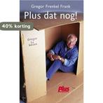 PLUS DAT NOG 9789045303628 G. Frenkel Frank, Boeken, Verzenden, Gelezen, G. Frenkel Frank