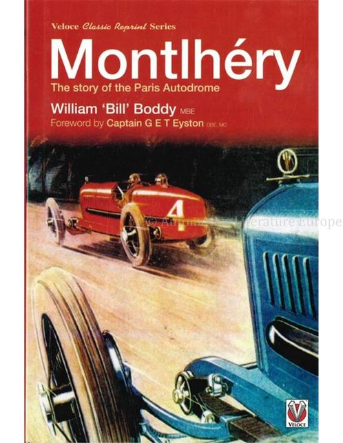 MONTLHÉRY, THE STORY OF THE PARIS AUTODROME, Livres, Autos | Livres