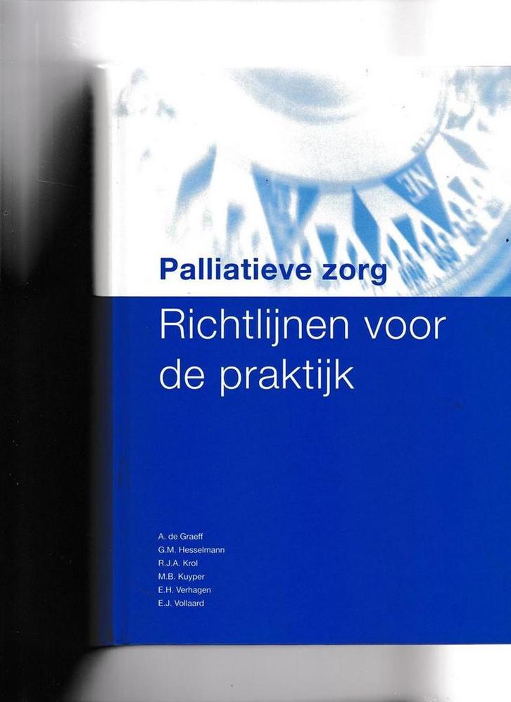 Palliatieve zorg, richtlijnen voor de praktijk 9789072175373, Boeken, Wetenschap, Zo goed als nieuw, Verzenden