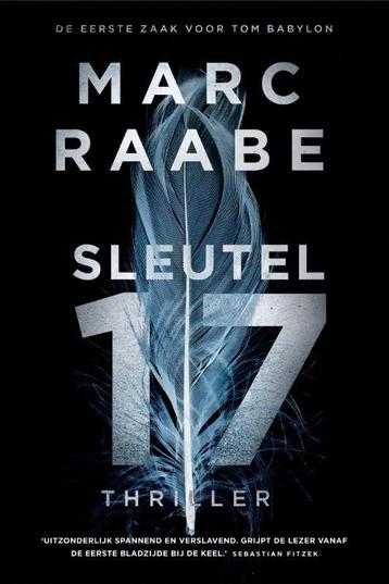 Sleutel 17 / Tom Babylon / 1 9789400514010 Marc Raabe, Verzenden, Marc Raabe